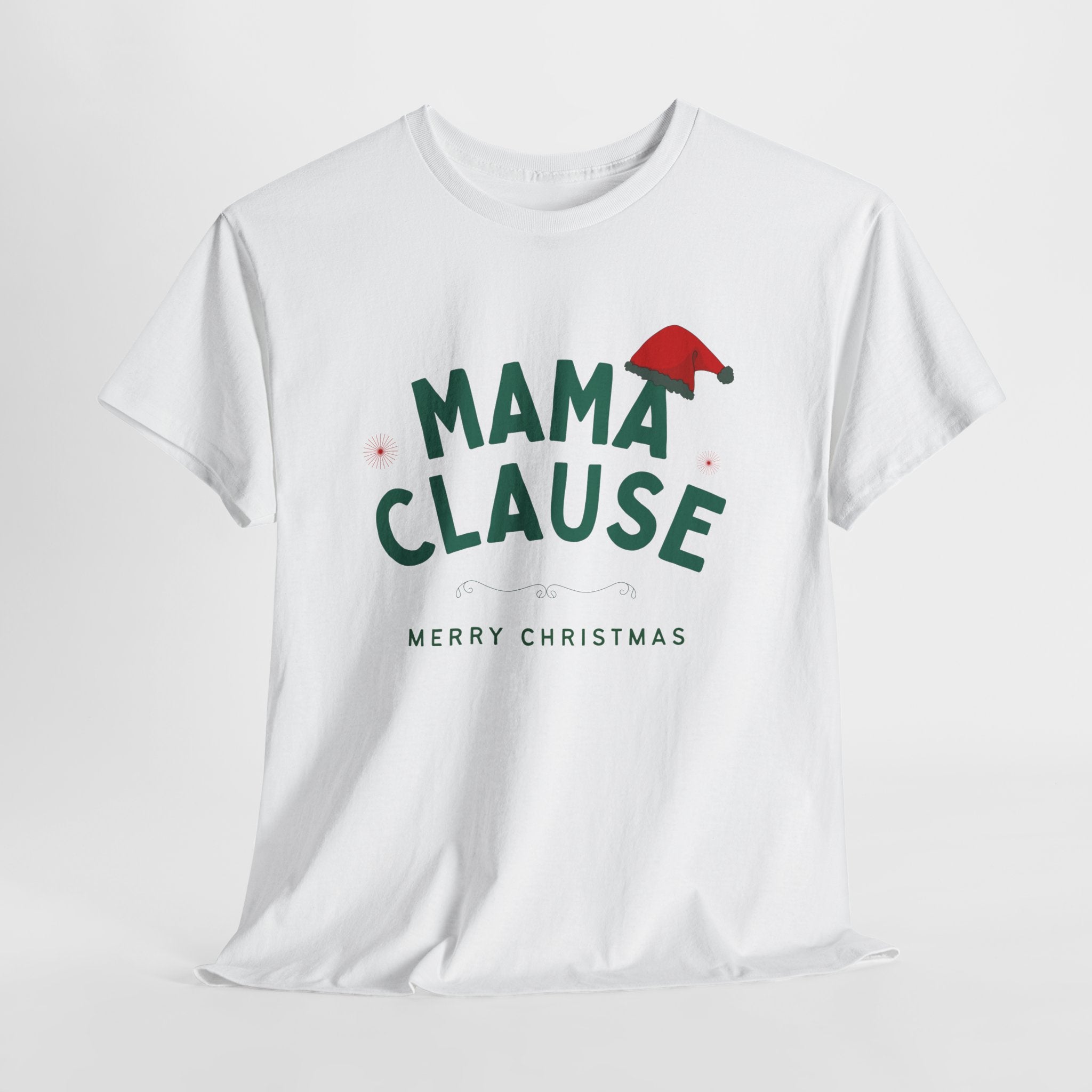 Mama Clause Christmas Tee — Mama Claus Funny Holiday T-Shirt