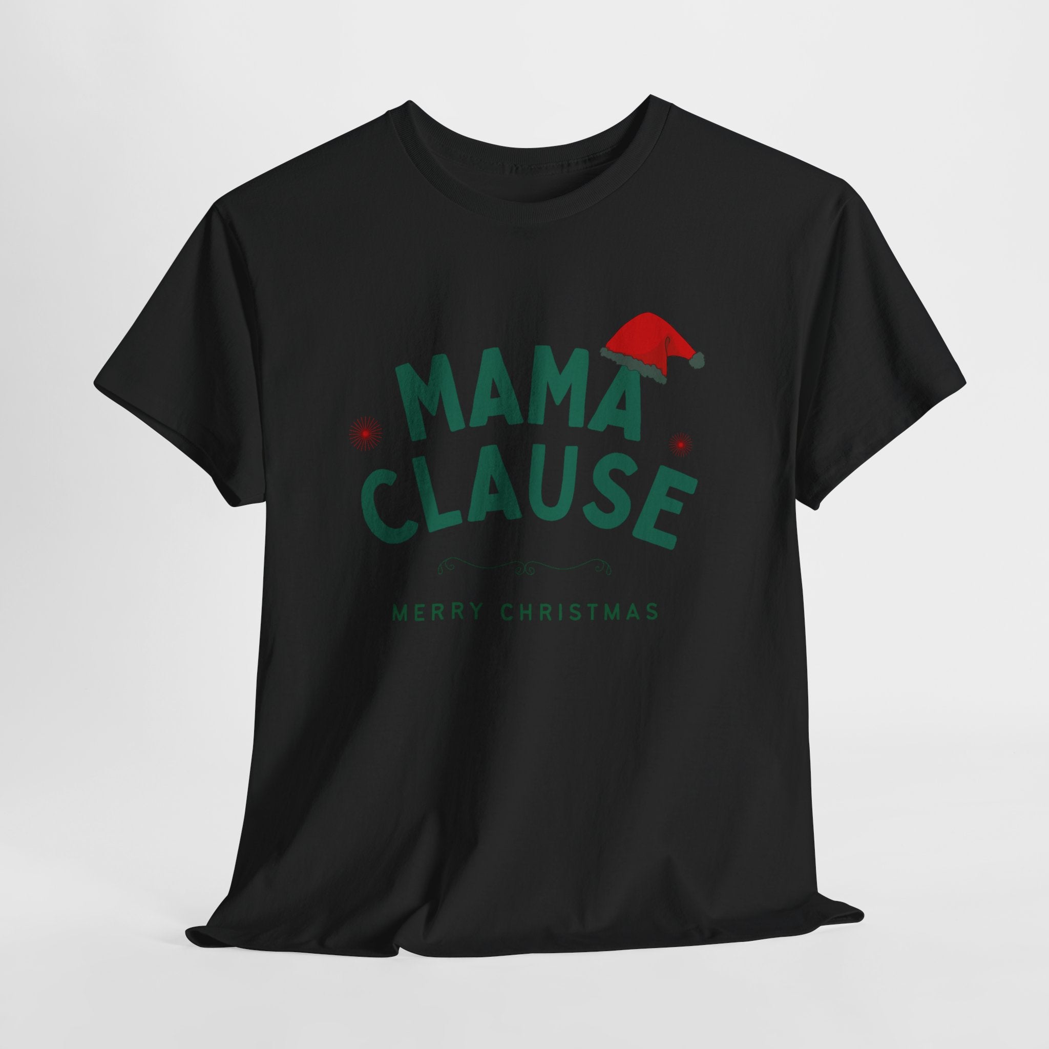 Mama Clause Christmas Tee — Mama Claus Funny Holiday T-Shirt